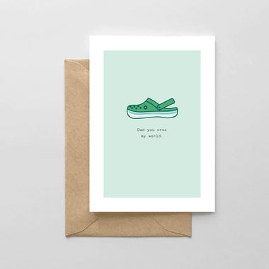 Dad You Croc My World