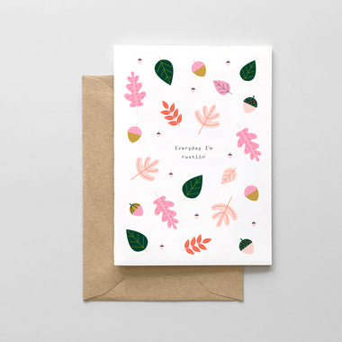 Everyday I'm Rustlin'