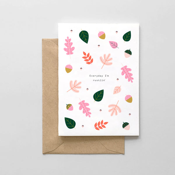 Everyday I'm Rustlin'