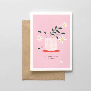 It's Okay To Not Be Okay :)