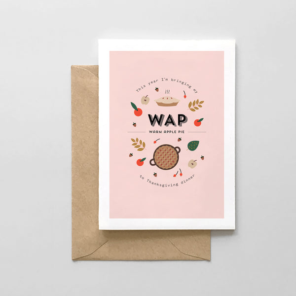 WAP (Warm Apple Pie) Thanksgiving Card