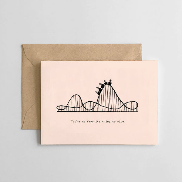 You're my favorite thing to ride