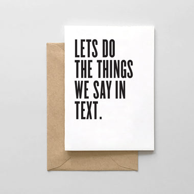 Let's do the things we say in text