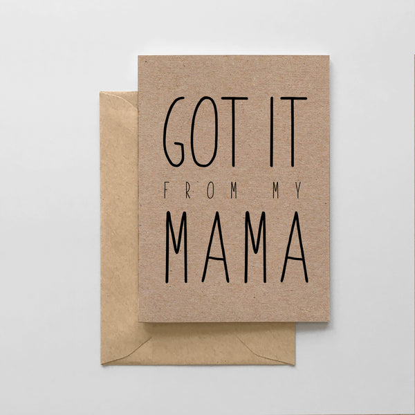 Got It From My Mama