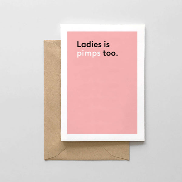 Ladies Is Pimps Too
