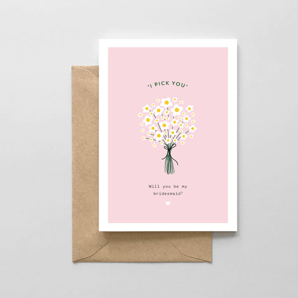 I Pick You - Will You Be My Bridesmaid?